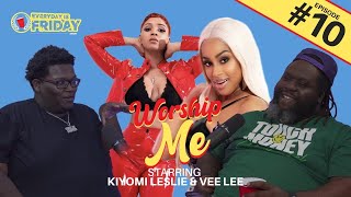 WORSHIP ME ft Kiyomi Leslie and Vee Lee  EVERYDAY IS FRIDAY SHOW Ep10 [upl. by Ferwerda514]