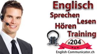 204 Englisch Sprachkurse Englisch Sprachschule Aussprache rede anwendung zertifikat diplom [upl. by Eetnahc]