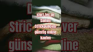 Damen Strickpullover Pullover Online günstig kaufen damenbekleidung damenmode strickjacke [upl. by Gereron]