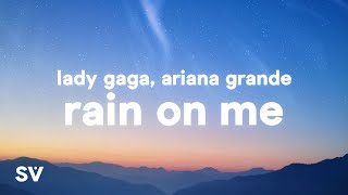 Lady Gaga Ariana Grande  Rain On Me Lyrics [upl. by Monjo]