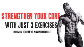 STRENGTHEN YOUR CORE WITH JUST 3 EXERCISES [upl. by Dyanna]