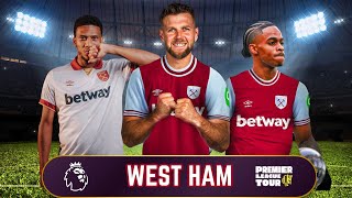 WEST HAM La saison daprès PL tour avec West Ham FR [upl. by Heiney]