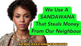 We Use A SANDAWANA That Steals Money From Our Neighbours [upl. by Madelena307]