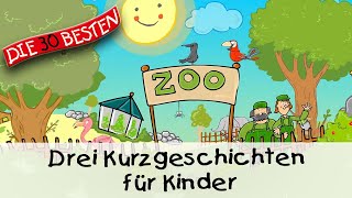 🥱 Drei Kurzgeschichten für Kinder 11 Min  Folge 15  Geschichten für Kinder [upl. by Onivla]