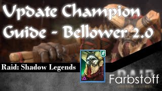 Raid Shadow Legends  Champion Update Guide  Bellower 20 [upl. by Flanagan]