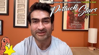 Kumail Nanjiani  MST3K Turkey Day Potluck of the Stars Marathon  ALL THANKSGIVING DAY [upl. by Nnaik17]