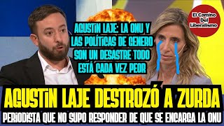 Agustin Laje DESTROZÓ a periodista pro agenda 2030 que no supo responde que hace la ONU [upl. by Phip971]