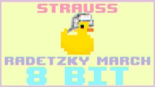 Radetzky March8 Bit CoverStrauss  BiTiDuck [upl. by Arised623]