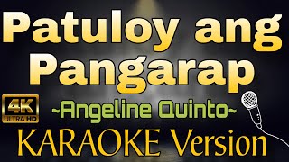 PATULOY ANG PANGARAP by Angeline Quinto HD OPM KARAOKE Version [upl. by Assillim90]