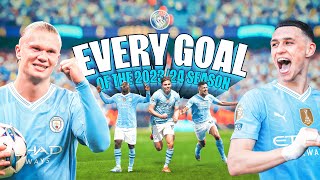 EVERY GOAL OF 202324  149 goals in all competitions for Man City [upl. by Llib612]