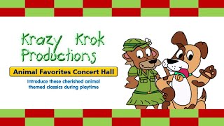 Krazy Krok Productions  Animal Favorites Concert Hall 2024 [upl. by Brockwell]