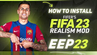 How to Install EEP 23  FIFERs Realism Mod For FIFA 23 EA FC 24 Ratings New Faces Tattoos [upl. by Ras369]