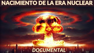 La PRIMERA VEZ que se USÓ la ENERGÍA NUCLEAR Ciencia Guerra y El FUTURO de la ENERGÍA [upl. by Esmeralda286]