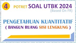 POTRET SOAL UTBK 2024  PENGETAHUAN KUANTITATIF  BANGUN RUANG  KERUCUT  TABUNG  BOLA [upl. by Delanie9]