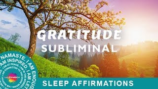 Subliminal Affirmations Attitude of Gratitude Law of Attraction Positive Subliminal Affirmations [upl. by Toblat]