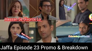 New Episode 23  Jaffa Drama Promo Teaser Review [upl. by Eanil]