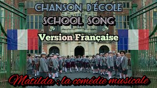 Chanson décole School Song de quotMatilda  la comédie musicalequot Version Française [upl. by Enetsirk]