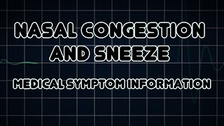 Nasal congestion and Sneeze Medical Symptom [upl. by Nurat]