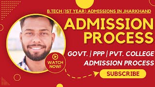 BTECH 1st YEAR ADMISSION PROCESSES IN ENGG COLLEGES FROM 1st ROUND OF COUNSELLING IN JHARKHAND [upl. by Rahm]