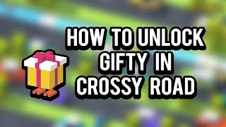 Crossy Road  How to unlock GIFTY Secret Character [upl. by Anwahsar]