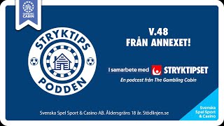 Stryktipset v48  Från Annexet [upl. by Laryssa]