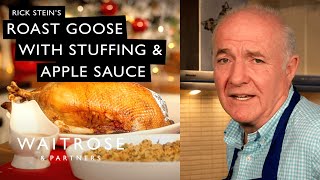 Rick Steins Roast Goose With Stuffing And Apple Sauce  Waitrose [upl. by Enelloc]