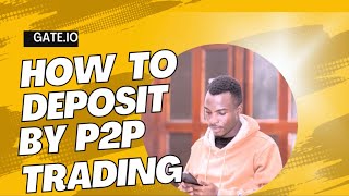 How to Deposit By P2P Trading on Gateio Exchange  Gateio [upl. by Farand]