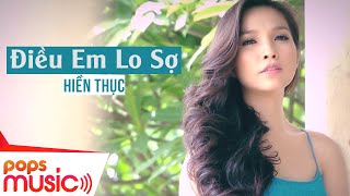 Điều Em Lo Sợ  Hiền Thục  Official MV [upl. by Selma]