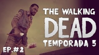 The Walking Dead Temporada 5 Llega la Desgracia 2 por KERNEL404 Live GameplayComentado [upl. by Renado]