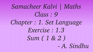 9th Maths Samacheer  Chapter 1  Set Language  Exercise 13  Sum  1 amp 2 [upl. by Syla]