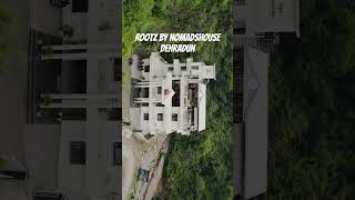 A premium Offering by Nomadshouse Rootz offers scenic and memorable experience of Doon Valley [upl. by Evadne]