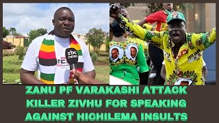 ZANU PF VARAKASHI ATTACK KILLER ZIVHU FOR SPEAKING AGAINST HICHILEMA ATTACKS [upl. by Gnos]