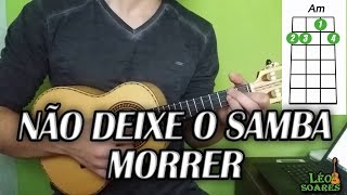 Vídeo Aula quotNão Deixe o Samba Morrerquot no Cavaco  Alcione  Léo do Cavaco [upl. by Sollows]