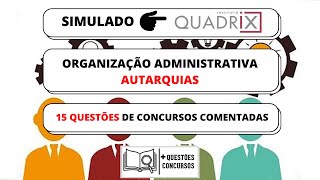 DIREITO ADMINISTRATIVO  AUTARQUIAS SIMULADO QUADRIX [upl. by Waldman773]