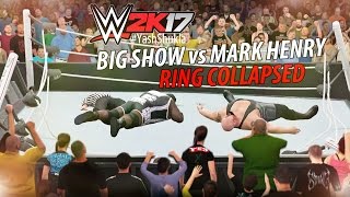 WWE 2K17 Big Show vs Mark Henry  Ring Collapsed  PS4 Gameplay [upl. by Aeikan]