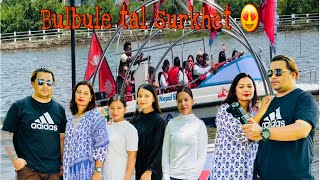 Karnali pardesh surkhet ma raheko bulbule tal ko ghumgham😍😍😍😍😍🛥️ [upl. by Eniamret]