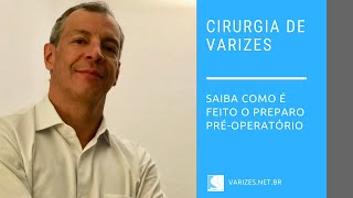 Cirurgia de varizes  Cuidados préoperatórios [upl. by Aira132]