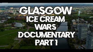 Glasgow Ice Cream Wars  UK Documentary  Part 1 [upl. by Ahsanat]