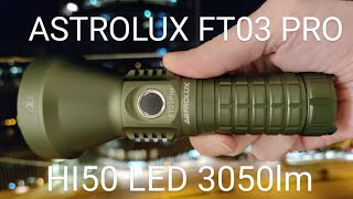 ASTROLUX FT03 Pro HI50 LED Flashlight  Outdoor Test [upl. by Zetniuq743]