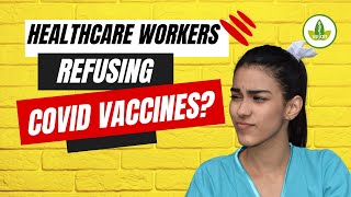 ARE Healthcare Workers Saying NO to COVID Vaccines [upl. by Lah]