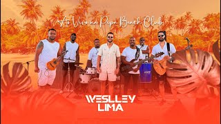 Weslley Lima  Ao Vivo na Pipa Beach Club [upl. by Esinet]