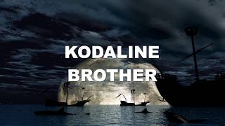 Kodaline  Brother stripped back version HD [upl. by Ng]