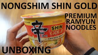 Unboxing Nongshim Premium Shin Gold With Chicken Broth Spicy Ramyun Noodles Bowl [upl. by Iain832]