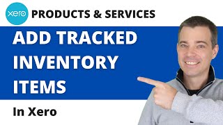 How to Add Tracked Inventory in Xero [upl. by Eidarb]