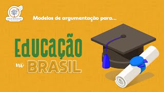 Modelos de argumentação para uma redação sobre quoteducação no Brasilquot [upl. by Wentworth]