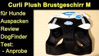 Curli Plush Brustgeschirr M für Hunde  Auspacken Review Test DogFinder Anprobe [upl. by Shu]