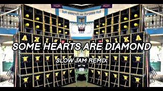 Some Hearts Are DiamondSlow Jam RemixDarwin Raff Remix [upl. by Mei618]