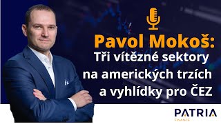 Pavol Mokoš Tři vítězné sektory v USA a vyhlídky pro ČEZ [upl. by Neerahs]