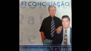 Violeiro de Cristo Cd Reconciliação Rafael e Nelson Rafael [upl. by Pare]