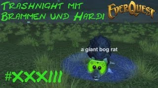 Trashnight mit Br4mm3n und Hardi 033 DeutschHD  Everquest [upl. by Ahtan]